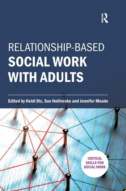 Libro Relationship-based Social Work with Adults Sue Hollinrake