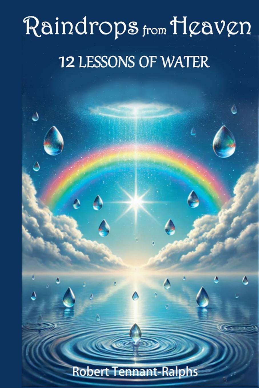 Knjiga Raindrops From Heaven Robert Tennant-Ralphs