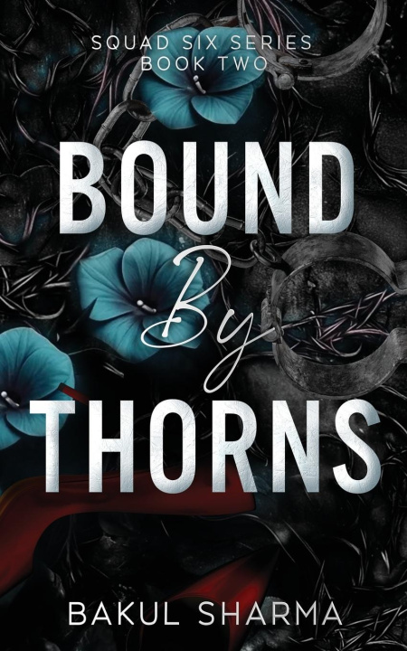 Kniha Bound by Thorns Bakul Sharma