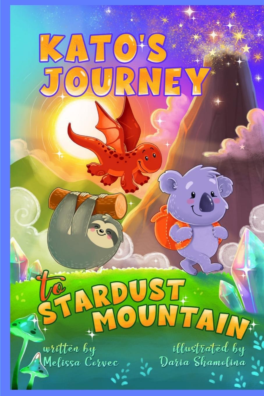 Libro Kato's Journey to Stardust Mountain Melissa Corvec