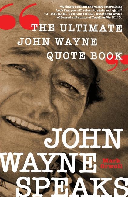 Kniha John Wayne Speaks 