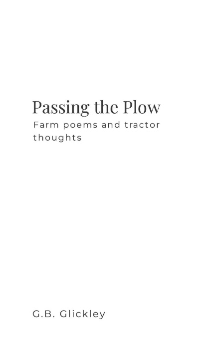 Knjiga Passing the Plow G.B. Glickley