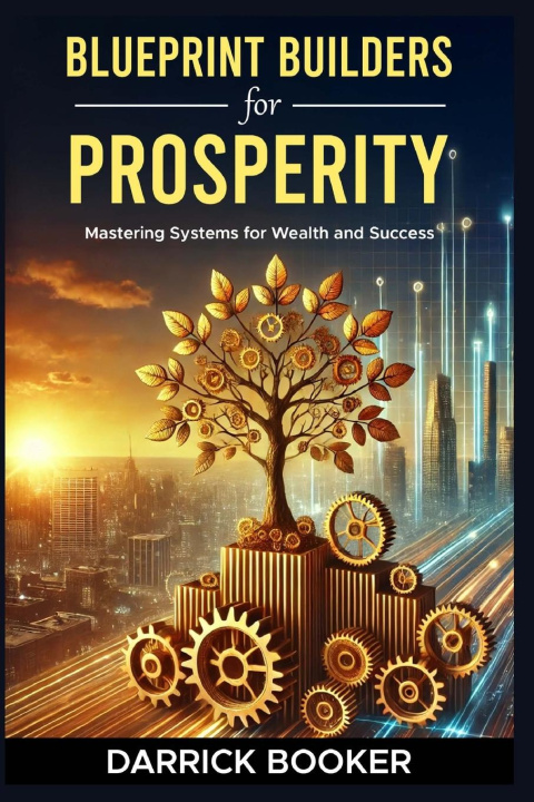 Knjiga Blueprint for Prosperity Darrick Booker