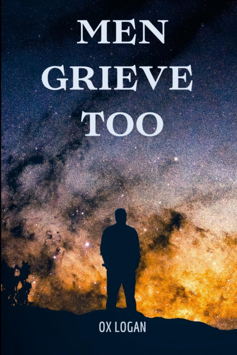 Kniha Men Grieve Too Ox Logan