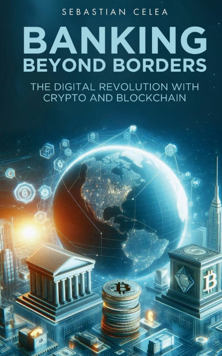 Kniha Banking Beyond Borders Sebastian Celea