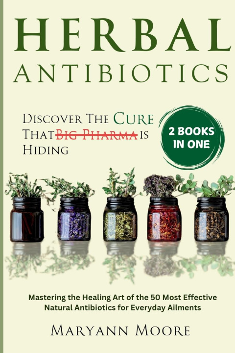 Knjiga Herbal Antibiotics Maryann Moore