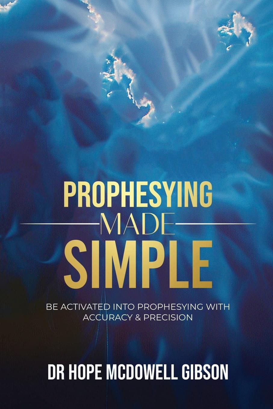 Kniha PROPHESYING MADE SIMPLE Hope McDowell Gibson