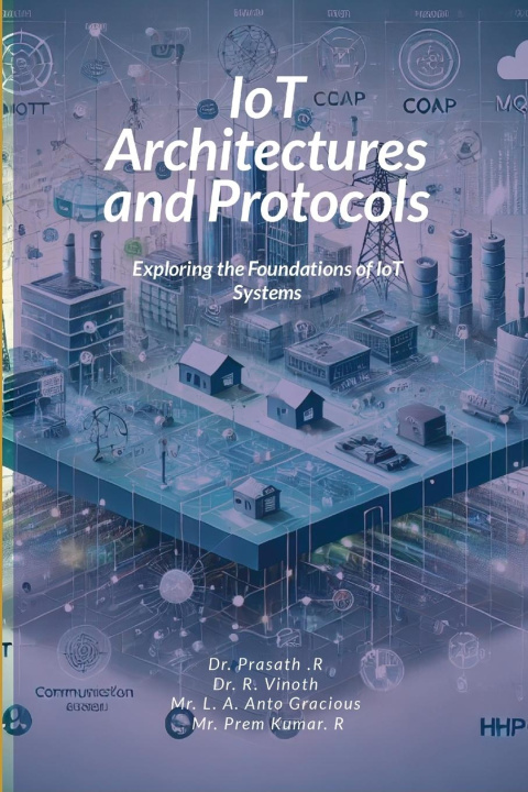 Kniha IoT Architectures and Protocols Vinoth R