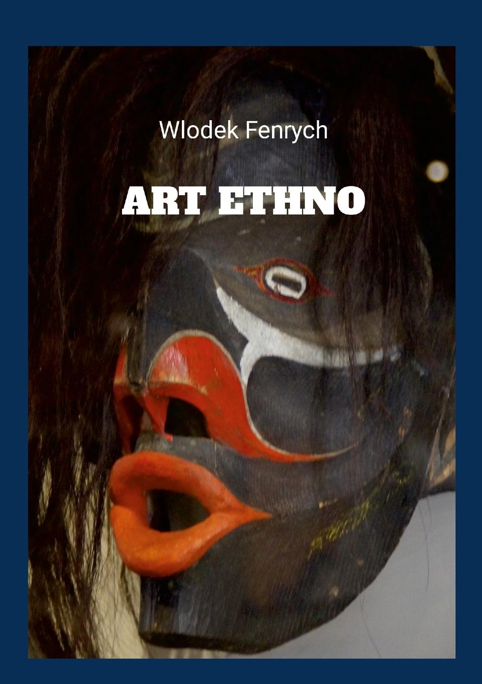 Kniha Art Ethno Wlodzimierz Fenrych