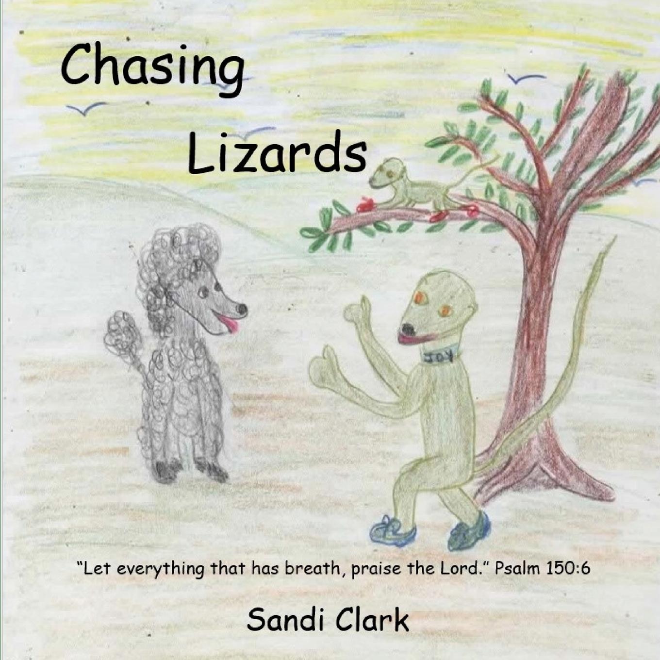 Книга Chasing Lizards Sandi Clark