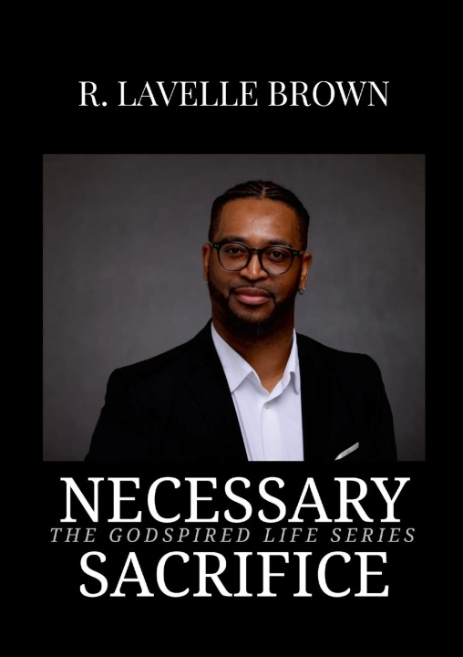 Knjiga Necessary Sacrifice R. Lavelle Brown