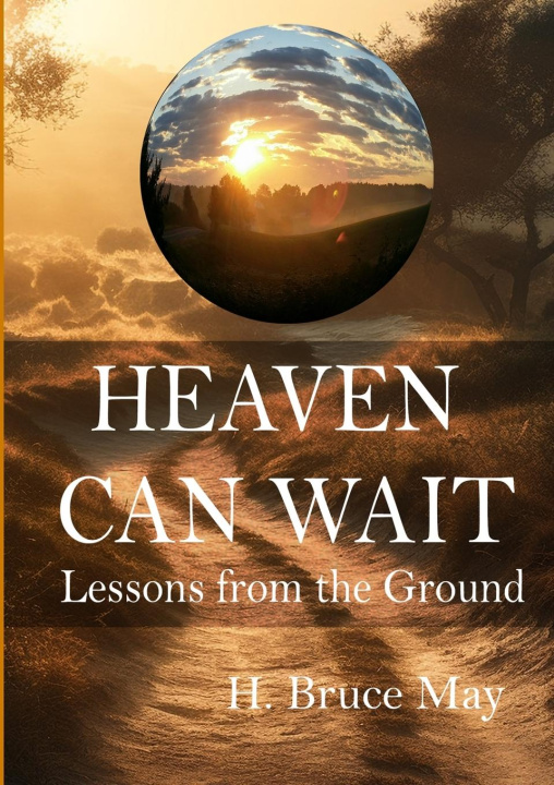 Kniha Heaven Can Wait H. Bruce May