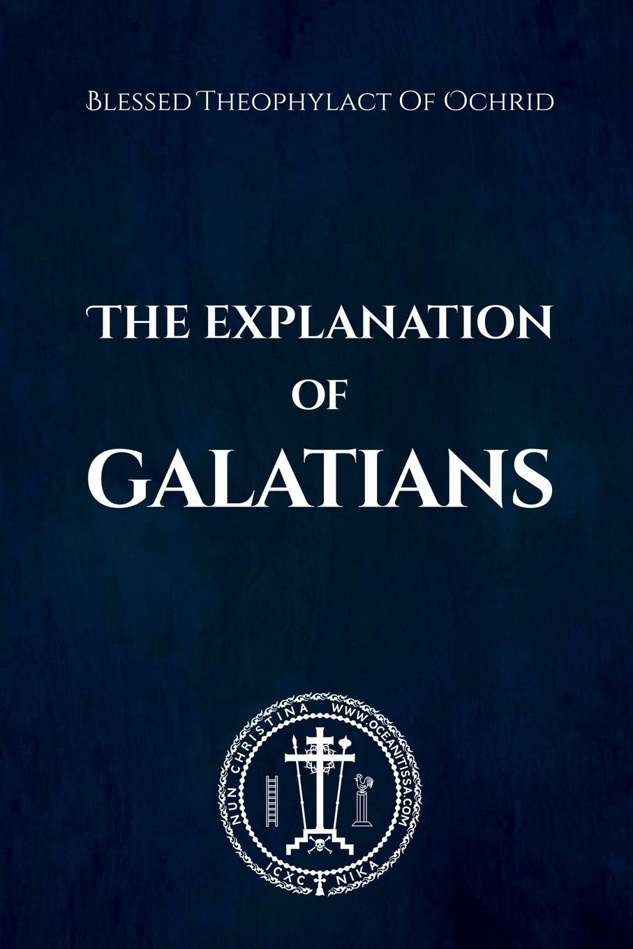 Kniha The Explanation of Galatians Blessed Theophylact of Ochrid