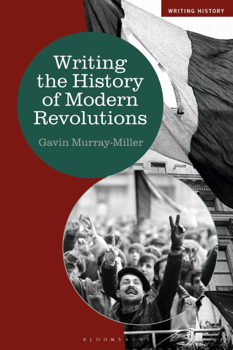 Libro Writing the History of Modern Revolutions Heiko Feldner