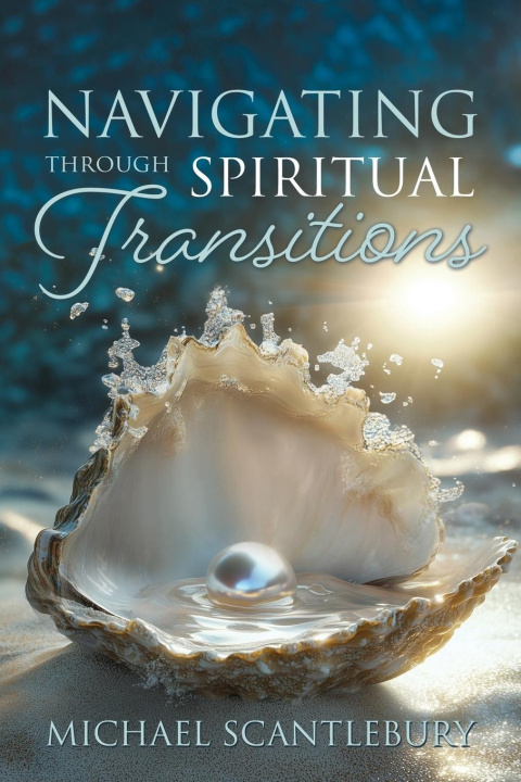Buch Navigating through Spiritual Transitions Michael Scantlebury
