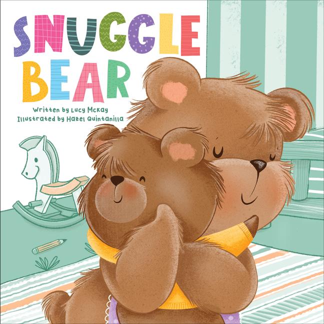 Kniha Snuggle Bear Hazel Quintanilla