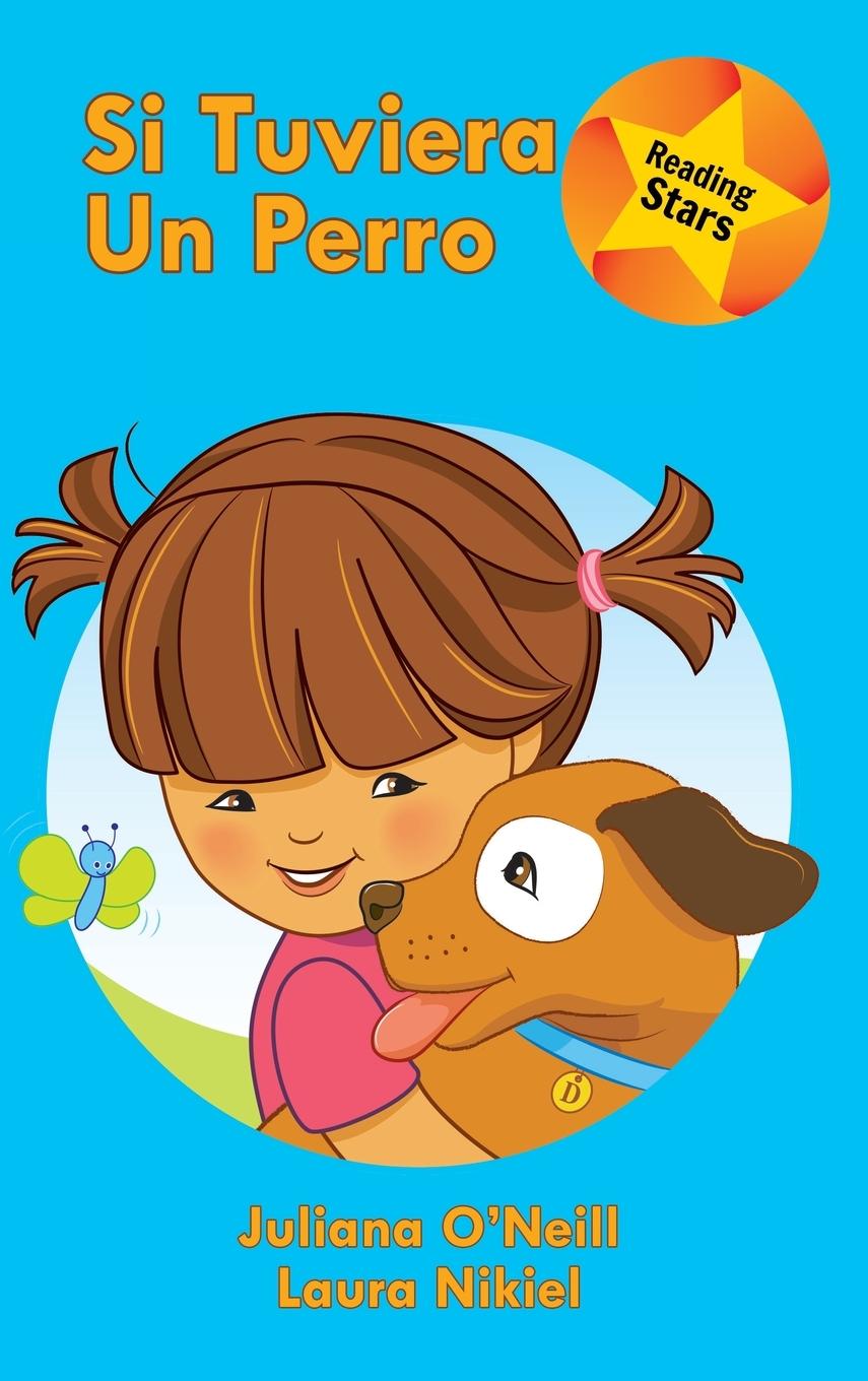 Kniha Si tuviera un perro Juliana O'Neill