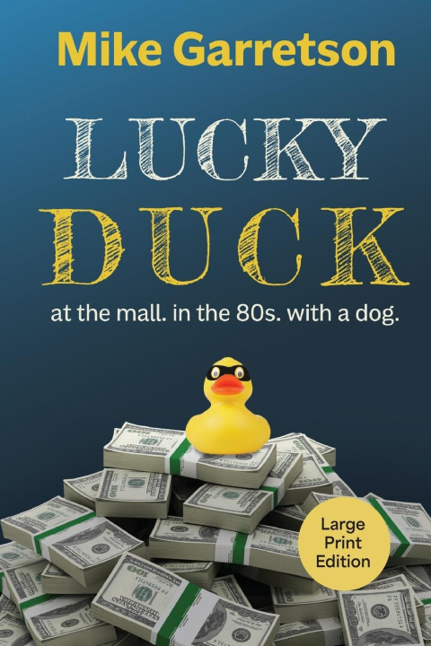 Kniha Lucky Duck Mike Garretson