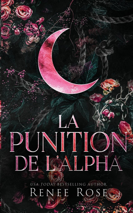 Книга La Punition de l'Alpha Renee Rose