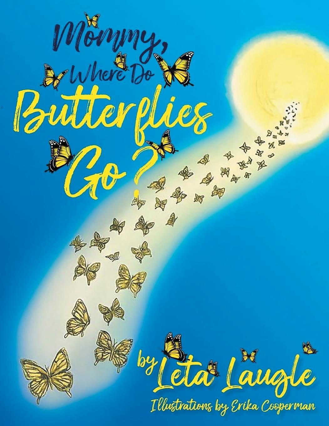 Libro Mommy, Where Do Butterflies Go? Leta Sharkey-Laugle