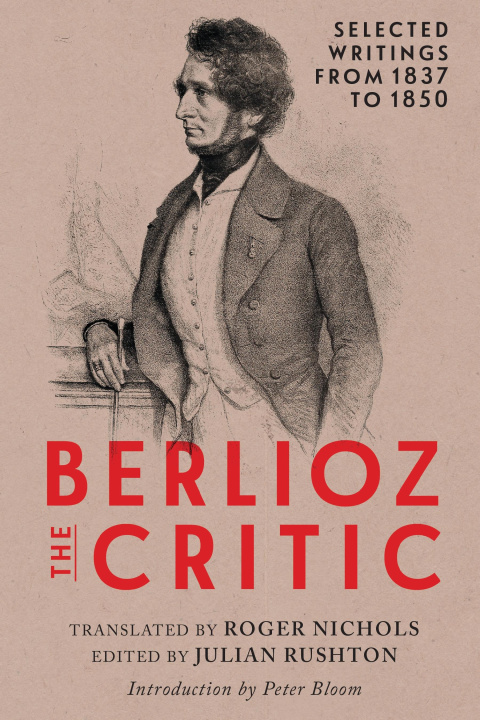 Книга Berlioz the Critic Julian Rushton