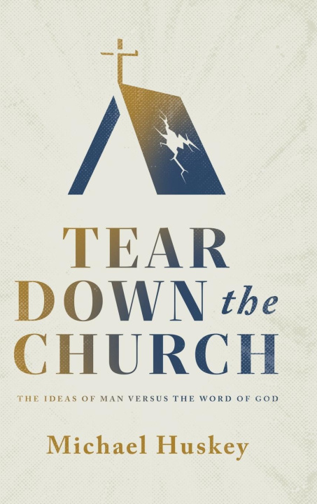 Kniha Tear Down the Church Michael Huskey