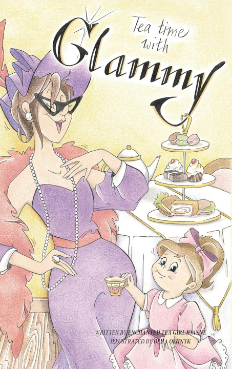 Kniha Tea Time with Glammy Enchanted Tea Girl Joanne