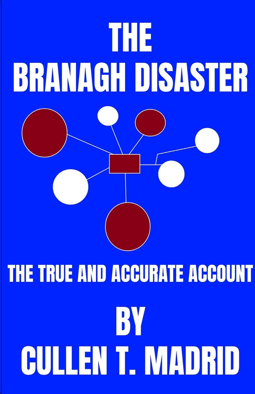 Knjiga The Branagh Disaster Cullen T. Madrid