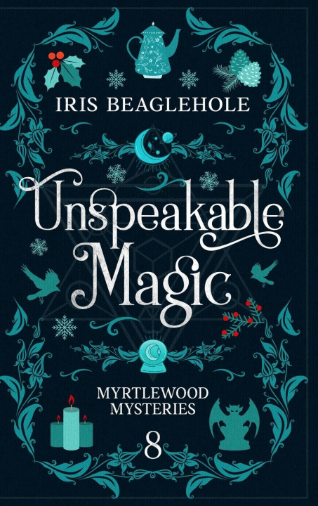 Книга Unspeakable Magic Iris Beaglehole