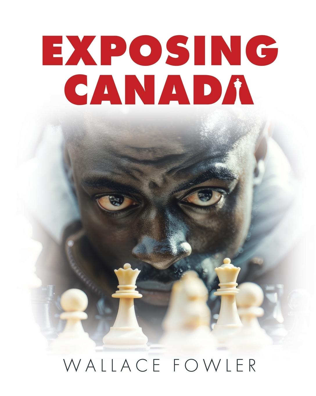 Kniha Exposing Canada Wallace Fowler
