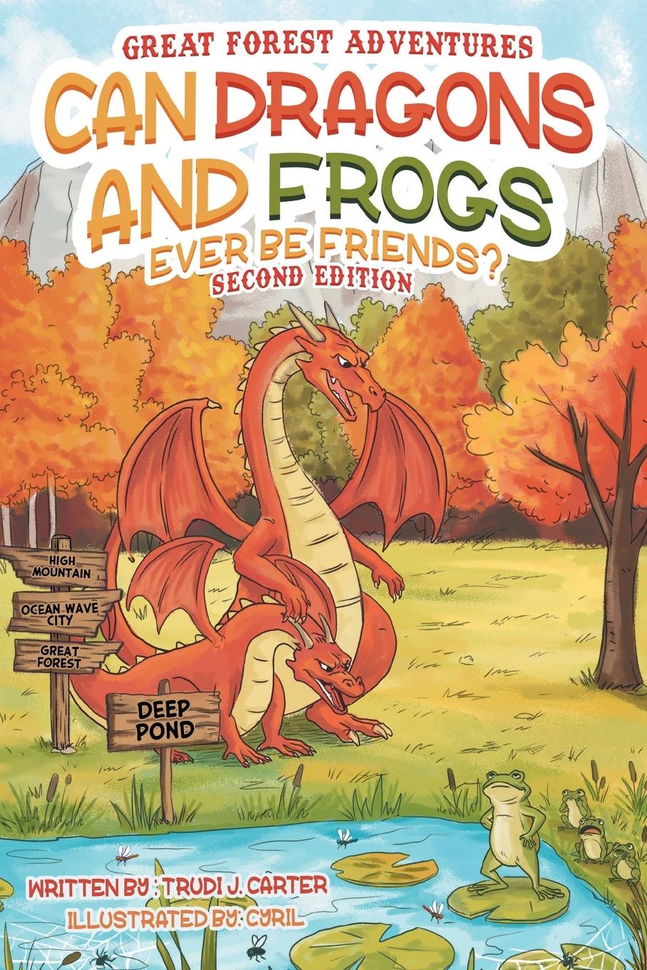Книга Can Dragons and Frogs Ever Be Friends? Trudi J. Carter