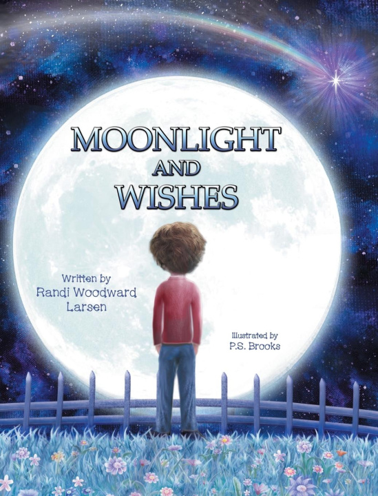 Knjiga Moonlight and Wishes Randi Woodward Larsen