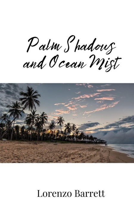 Kniha Palm Shadows and Ocean Mist Lorenzo Barrett