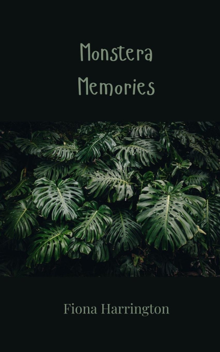 Kniha Monstera Memories Fiona Harrington