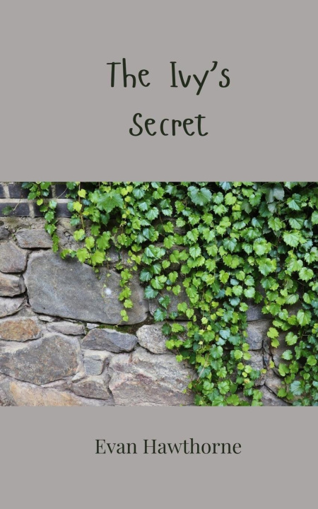 Kniha The Ivy's Secret Evan Hawthorne