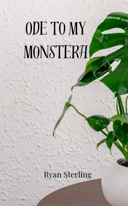 Kniha Ode to My Monstera Ryan Sterling