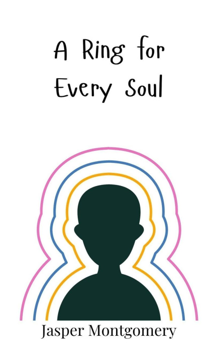 Kniha A Ring for Every Soul Jasper Montgomery