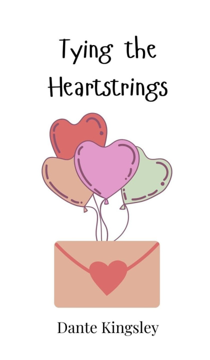 Kniha Tying the Heartstrings Dante Kingsley