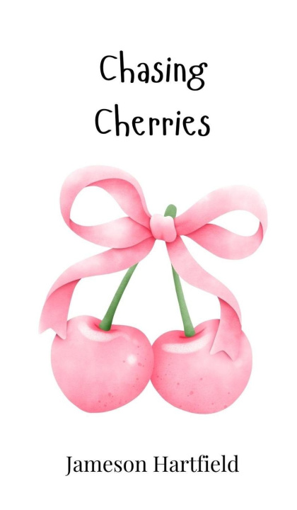 Kniha Chasing Cherries Jameson Hartfield
