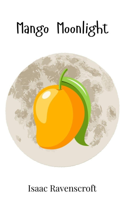 Kniha Mango Moonlight Isaac Ravenscroft