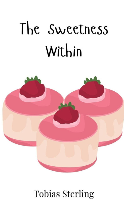 Kniha The Sweetness Within Tobias Sterling