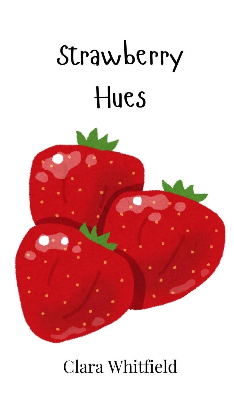 Kniha Strawberry Hues Clara Whitfield