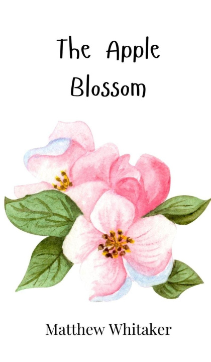 Kniha The Apple Blossom Matthew Whitaker