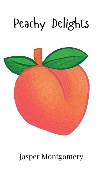 Kniha Peachy Delights Jasper Montgomery