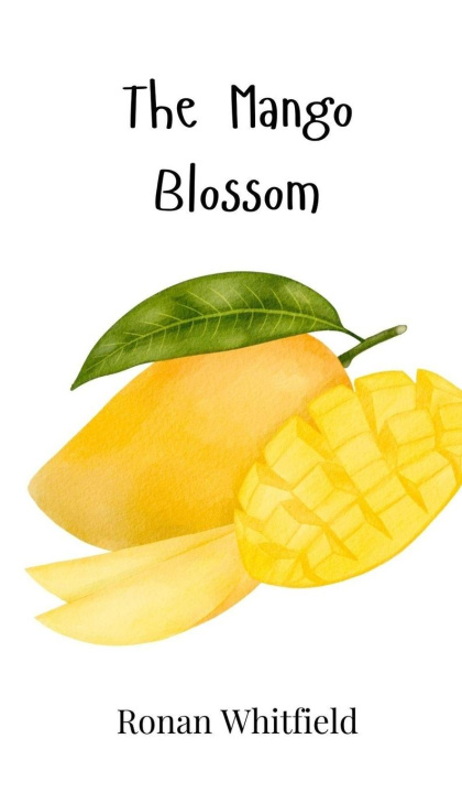 Knjiga The Mango Blossom Ronan Whitfield