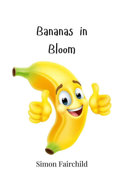 Kniha Bananas in Bloom Simon Fairchild