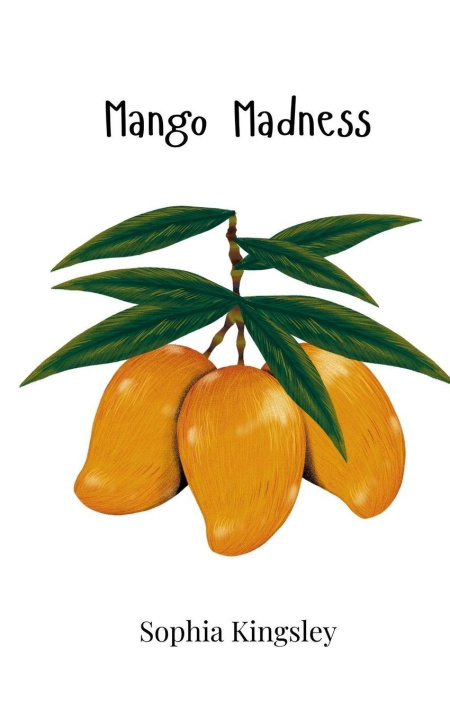 Kniha Mango Madness Sophia Kingsley