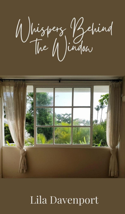Kniha Whispers Behind the Window Lila Davenport