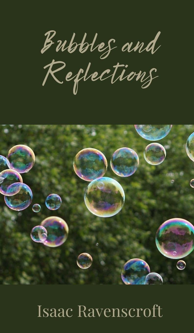 Kniha Bubbles and Reflections Isaac Ravenscroft
