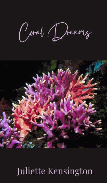 Libro Coral Dreams Juliette Kensington